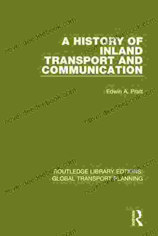 A Telephone Device A History Of Inland Transport And Communication (Routledge Library Edtions: Global Transport Planning 16)