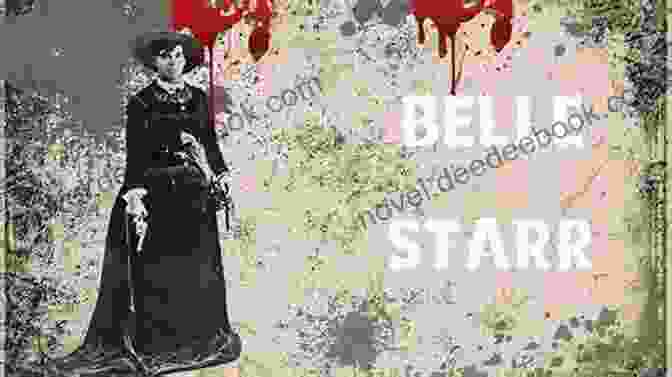 Belle Starr, Notorious Outlaw Of The Wild West Southern Sin: True Stories Of The Sultry South And Women Behaving Badly