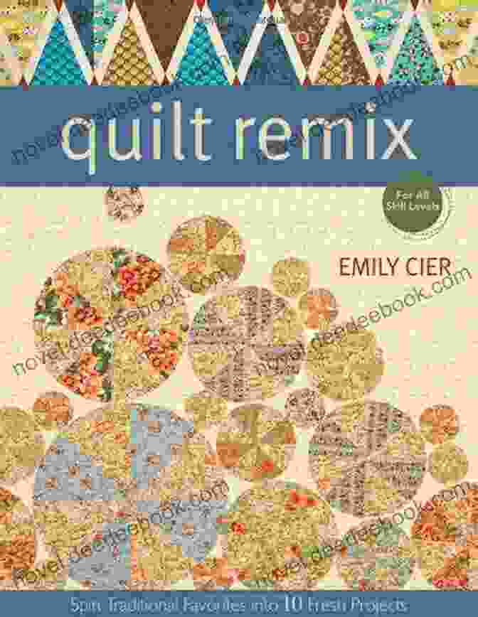Herringbone Quilt Quilt Remix: Spin Traditional Favorites Into 10 Fresh Projects