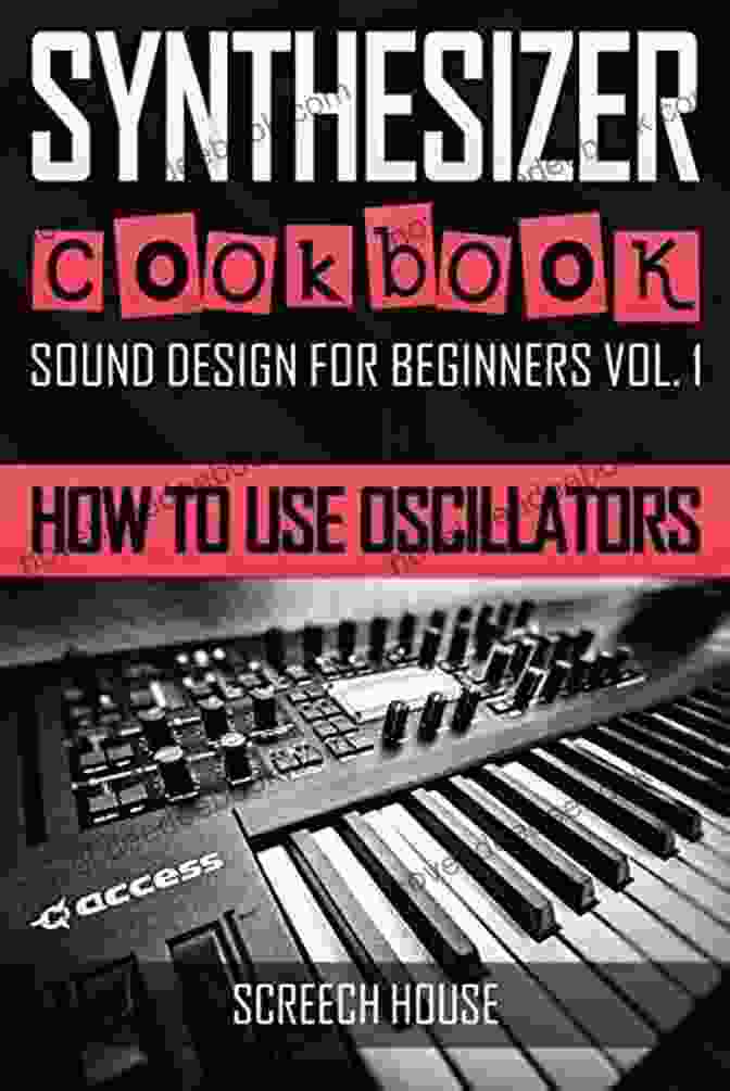 Oscillator Modulation SYNTHESIZER COOKBOOK: How To Use Oscillators (Sound Design For Beginners 1)