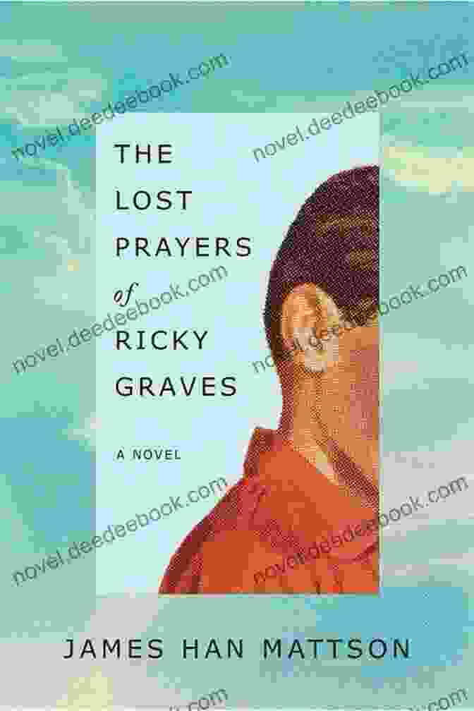 The Lost Prayers Of Ricky Graves Novel Cover Featuring A Young Man Sitting Alone On A Bench In A Dimly Lit Room The Lost Prayers Of Ricky Graves: A Novel
