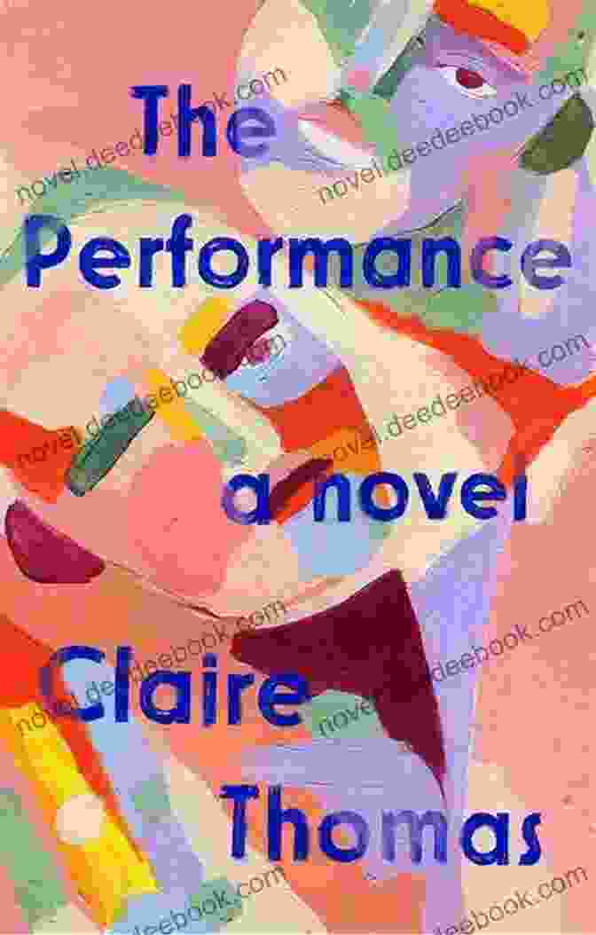 The Performance By Claire Thomas Salt Lick: Longlisted For The Women S Prize For Fiction 2024