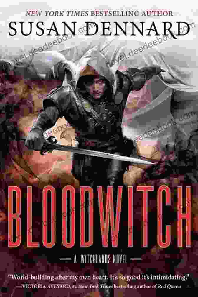 The Witchlands: Bloodwitch By Susan Dennard Bloodwitch: The Witchlands Susan Dennard