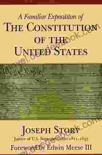 A Familiar Exposition Of The Constitution Of The United States