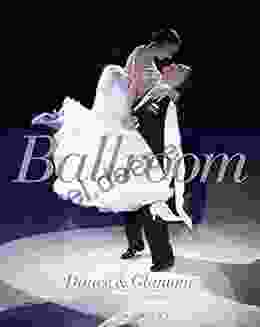 Ballroom Dance And Glamour Jonathan S Marion