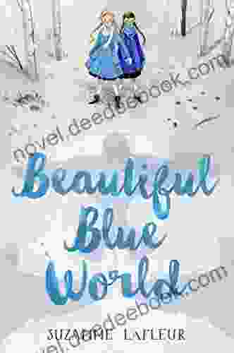 Beautiful Blue World Suzanne LaFleur