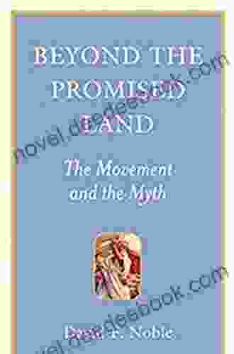 Beyond The Promised Land: The Movement And The Myth (Provocations 1)