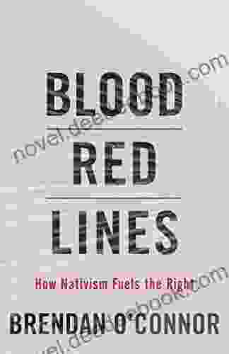 Blood Red Lines: How Nativism Fuels The Right