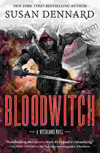 Bloodwitch: The Witchlands Susan Dennard