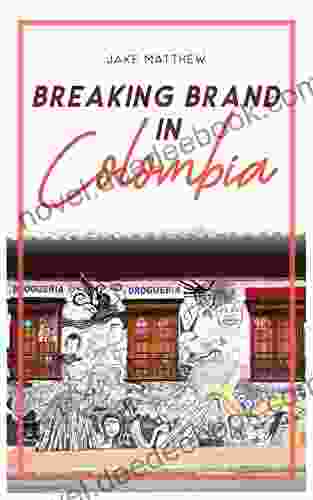 Breaking Brand In Colombia