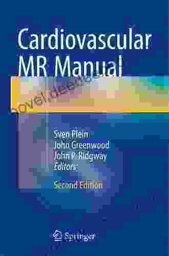 Cardiovascular MR Manual Sven Plein