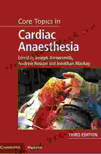 Core Topics In Cardiac Anaesthesia