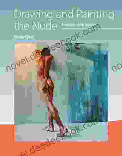 Drawing And Painting The Nude: A Course Of 50 Lessons