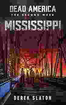 Dead America: Mississippi (Dead America The Second Week 1)