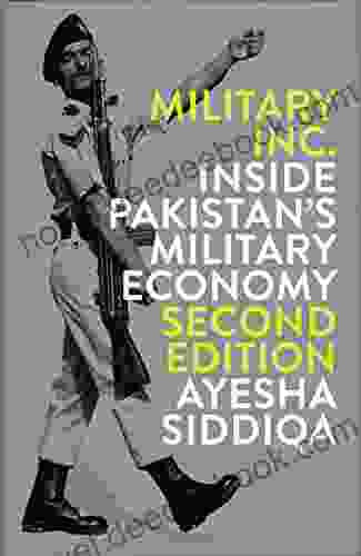 Military Inc Second Edition : Inside Pakistan S Military Economy