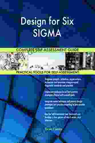 Design For Six SIGMA Complete Self Assessment Guide