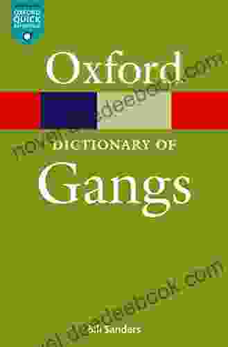 A Dictionary Of Gangs (Oxford Quick Reference Online)