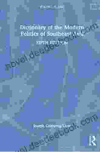 Dictionary Of The Modern Politics Of Southeast Asia