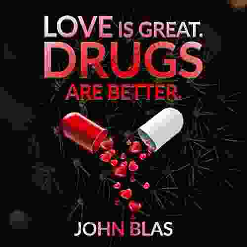 Love Is Great: Drugs Are Better (A Collection Of Wordz)