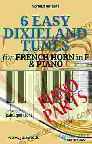 6 Easy Dixieland Tunes French Horn In F Piano (Piano Parts) (6 Easy Dixieland Tunes Horn Piano 2)