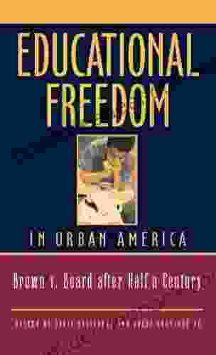 Educational Freedom In Urban America: Fifty Years After Brown V Board Of Education