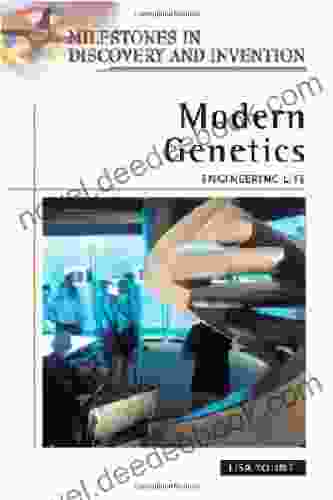 Modern Genetics: Engineering Life (Milestones In Discovery And Invention)
