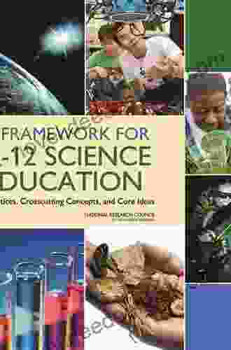 A Framework For K 12 Science Education: Practices Crosscutting Concepts And Core Ideas