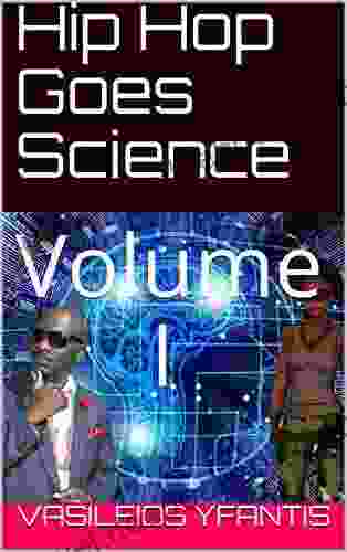 Hip Hop Goes Science: Volume I