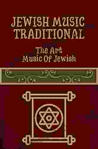 Jewish Music Traditional: The Art Music Of Jewish