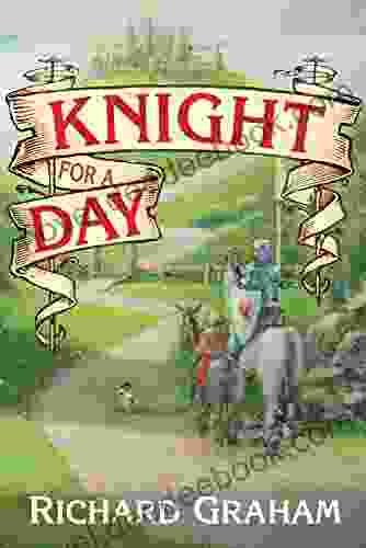 Knight For A Day Richard Graham