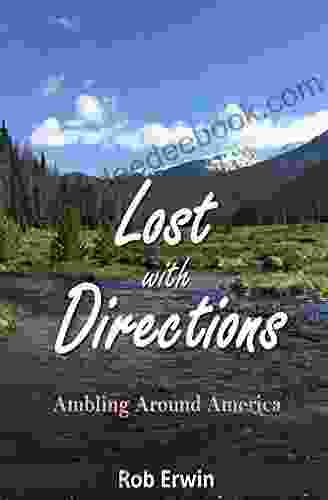 Lost With Directions: Ambling Around America