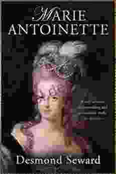 Marie Antoinette Desmond Seward