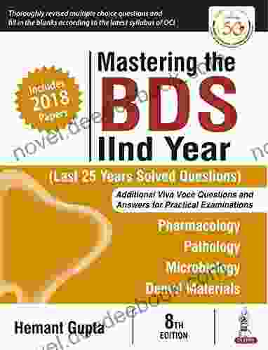 Mastering The BDS IInd Year (Last 25 Years Solved Questions)