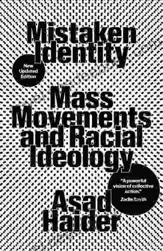 Mistaken Identity: Mass Movements And Racial Ideology