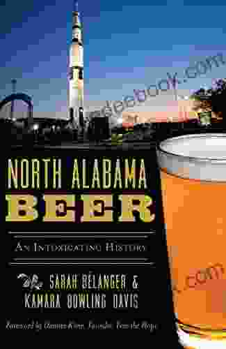 North Alabama Beer: An Intoxicating History (American Palate)