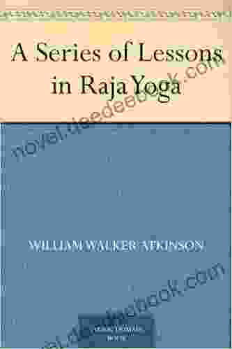 A Of Lessons In Raja Yoga