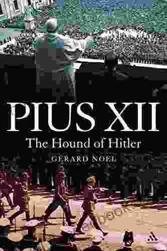 Pius XII: The Hound Of Hitler