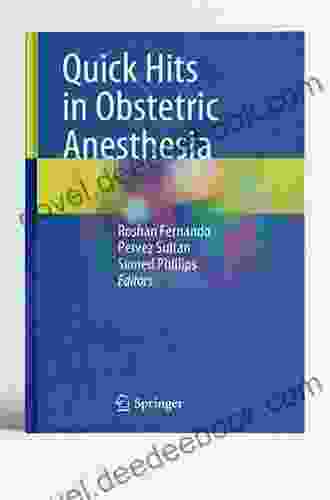 Quick Hits In Obstetric Anesthesia