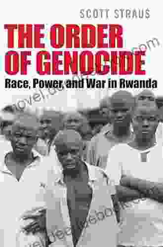 The Order Of Genocide: Race Power And War In Rwanda