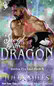 Saved By Her Dragon: Golden Fire Clan (Dragon Guard 5)