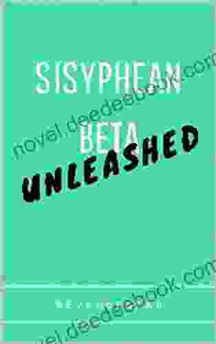Sisyphean Beta : Unleashed Elizabeth Fitzelle Nuti
