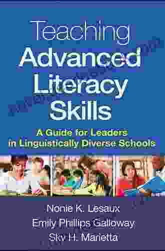 Teaching Advanced Literacy Skills: A Guide For Leaders In Linguistically Diverse Schools