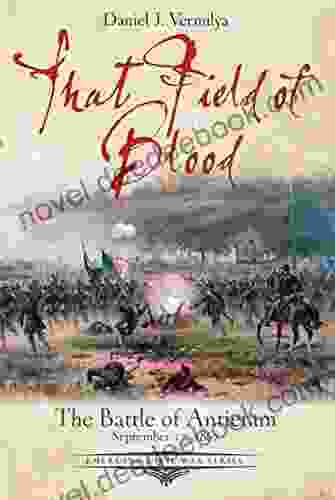 That Field Of Blood: The Battle Of Antietam September 17 1862 (Emerging Civil War Series)