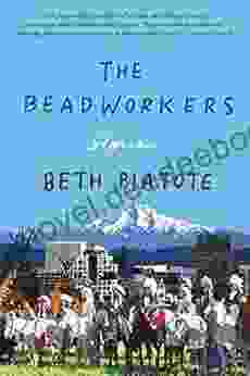 The Beadworkers: Stories James Han Mattson