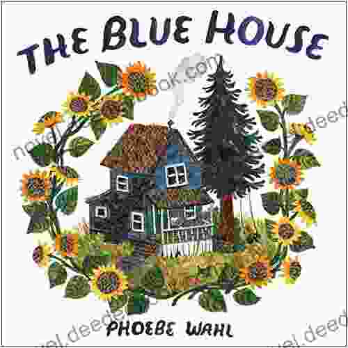 The Blue House Phoebe Wahl