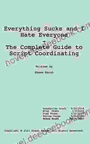 Everything Sucks And I Hate Everyone: The Complete Guide To Script Coordinating (For Drama)
