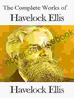 The Complete Works Of Havelock Ellis