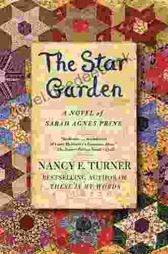The Star Garden: A Novel Of Sarah Agnes Prine