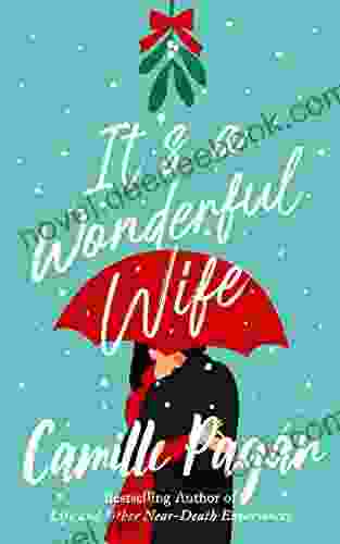 It S A Wonderful Wife: A Novella