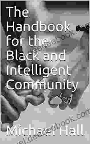 The Handbook For The Black And Intelligent Community